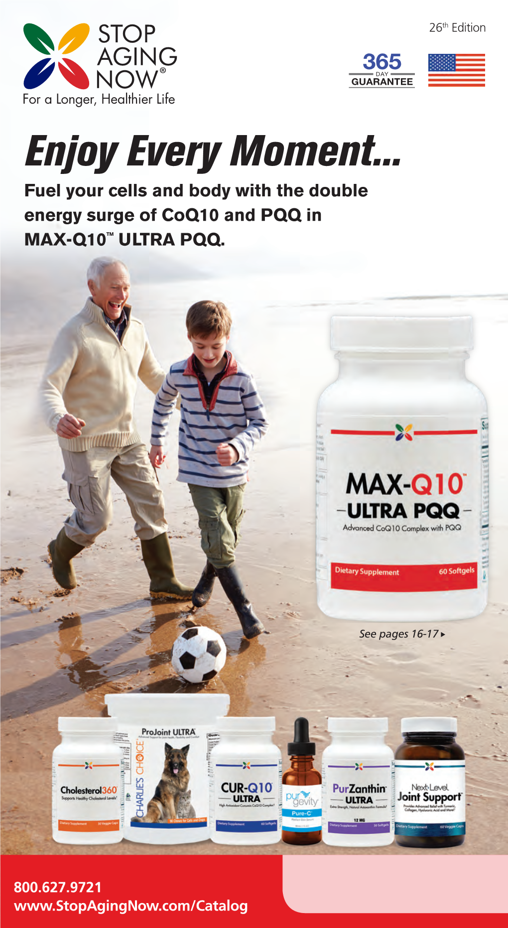 Enjoy Every Moment... Fuel Your Cells and Body with the Double Energy Surge of Coq10 and PQQ in MAX-Q10™ ULTRA PQQ