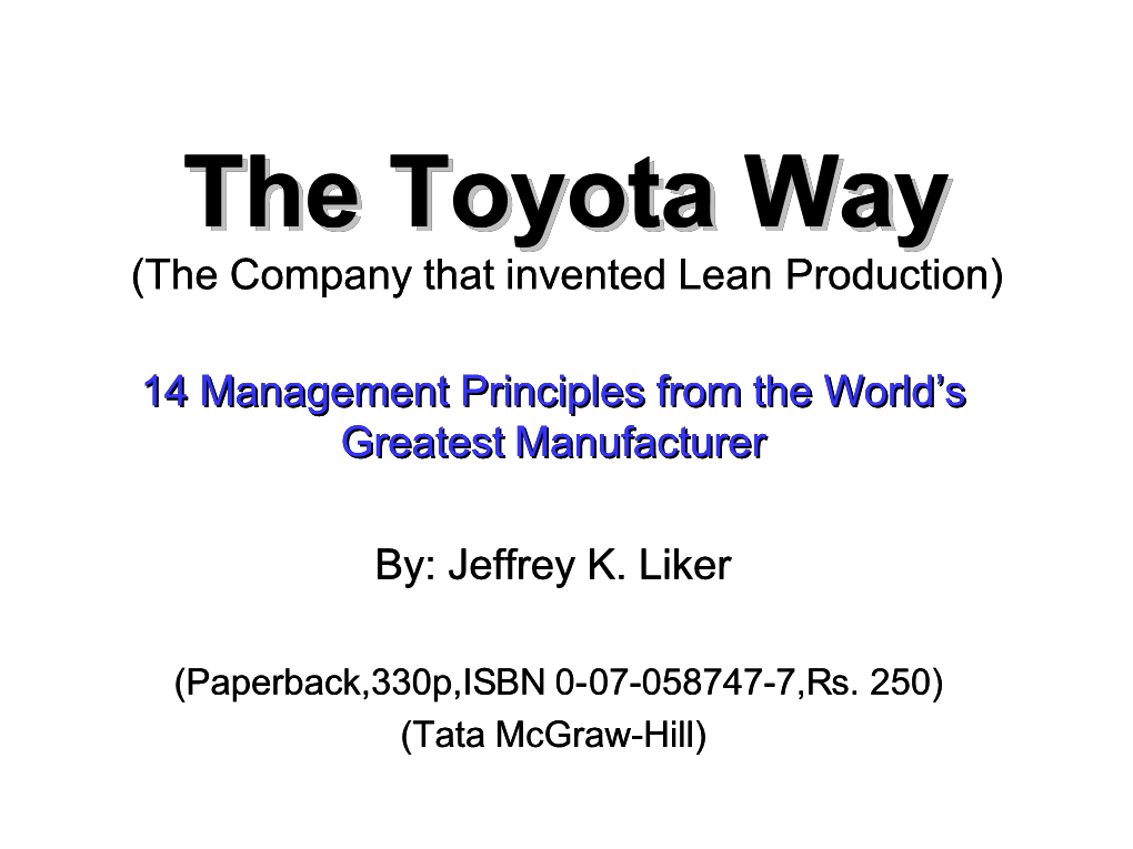 The Toyotatoyota Wayway (The Company That Invented Lean Production)