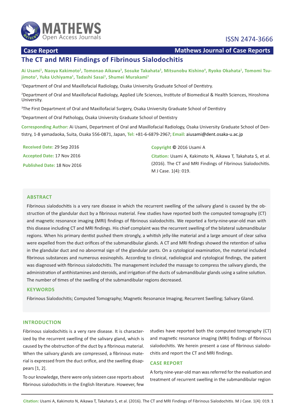 The CT and MRI Findings of Fibrinous Sialodochitis ISSN 2474-3666