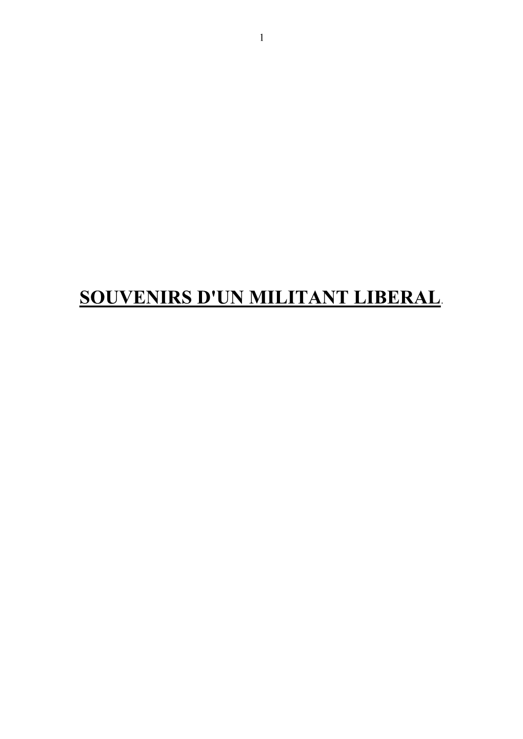 Souvenirs D'un Militant Liberal