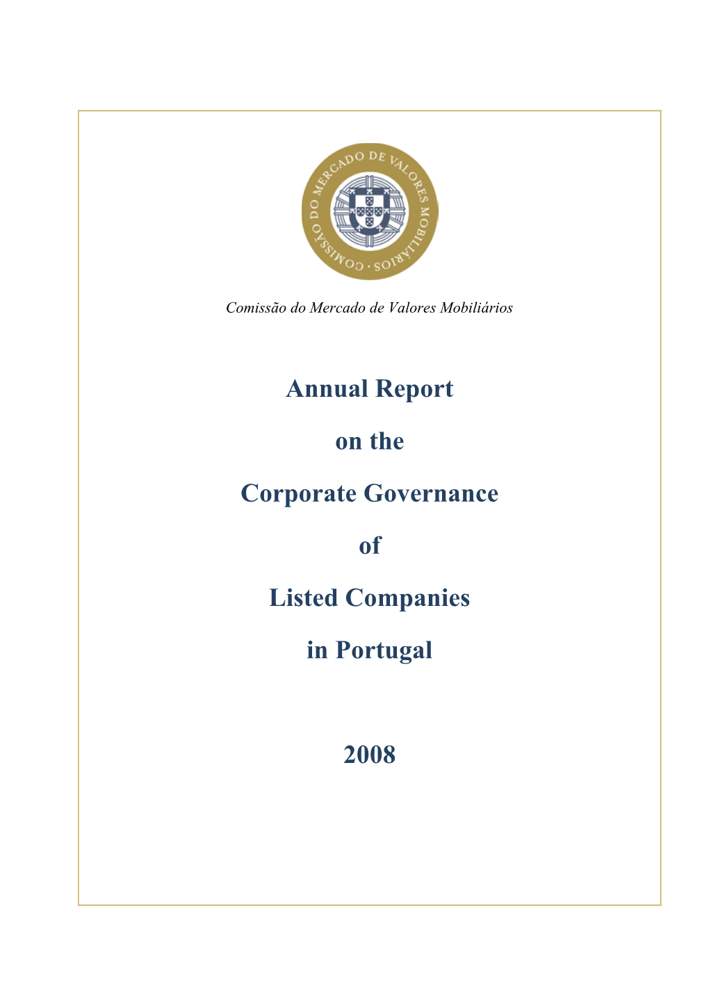 Annual Report on the Corporate Governance of Listed Companies in Portugal 2008