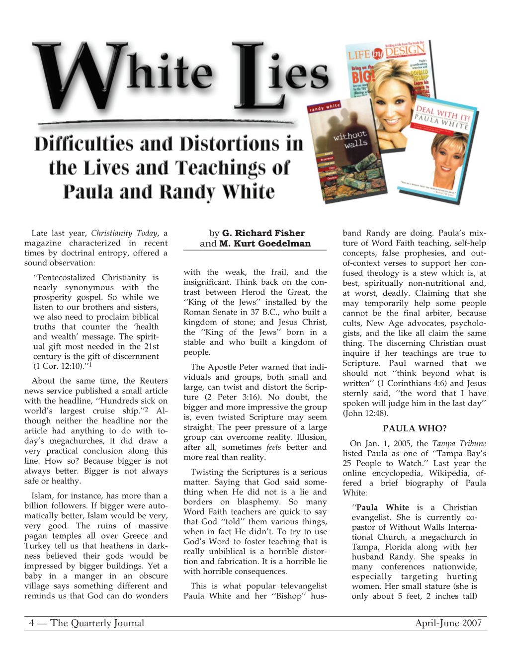 White Lies – Difficulties & Distortions of Paula & Randy White