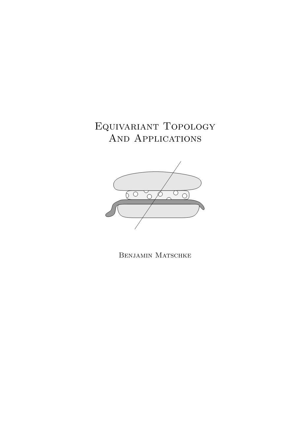 Equivariant Topology and Applications