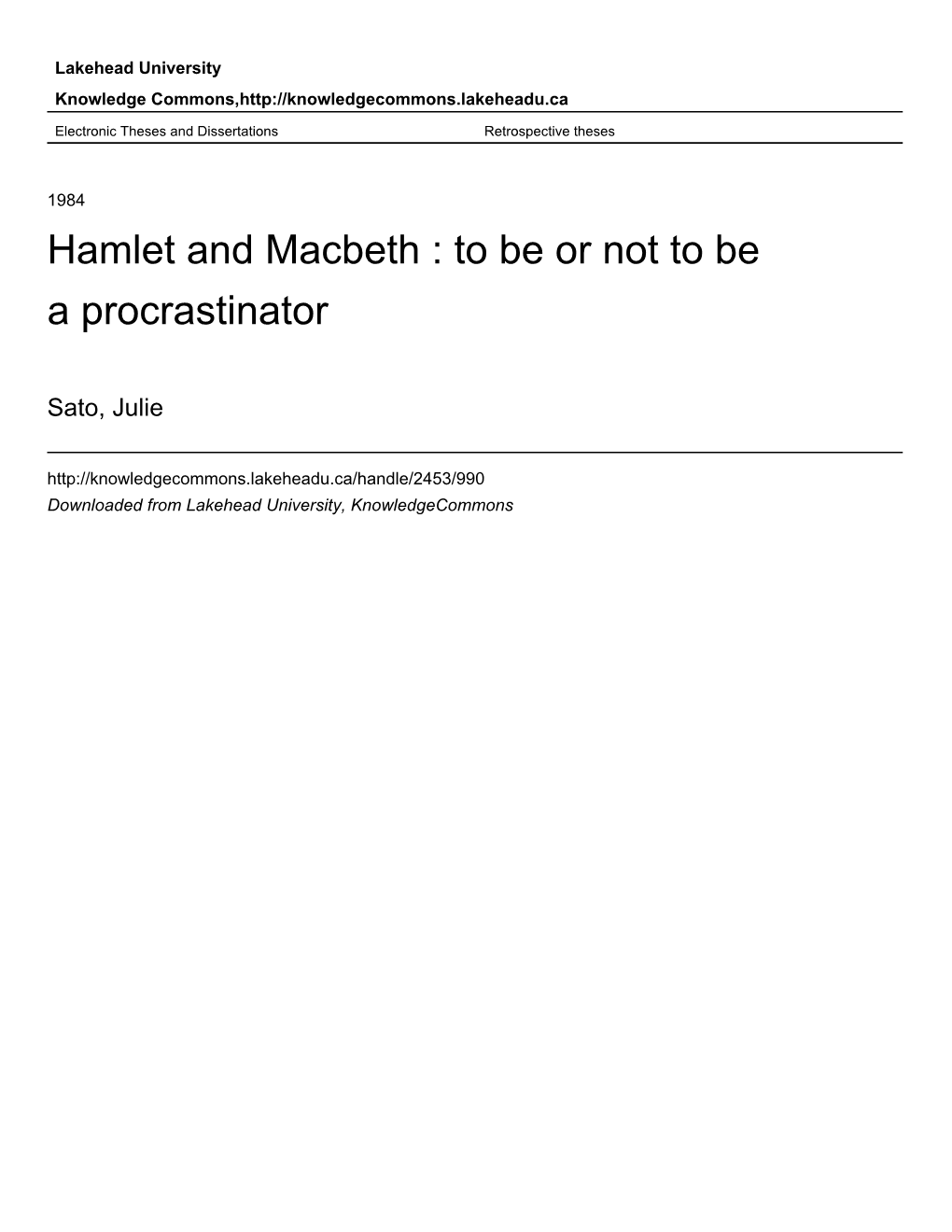 Hamlet and Macbeth : to Be Or Not to Be a Procrastinator