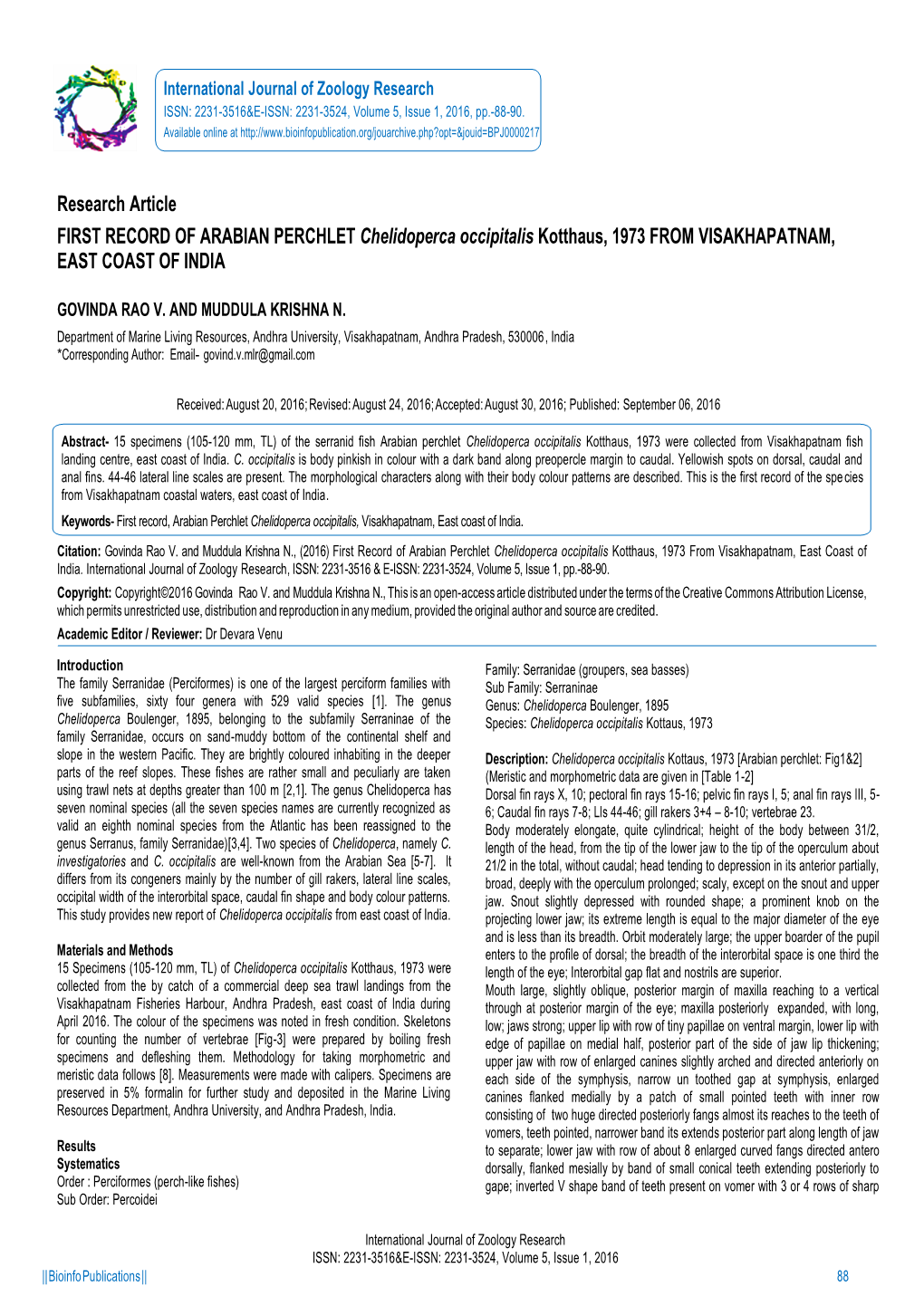 Research Article FIRST RECORD of ARABIAN PERCHLET Chelidoperca Occipitalis Kotthaus, 1973 from VISAKHAPATNAM, EAST COAST of INDIA