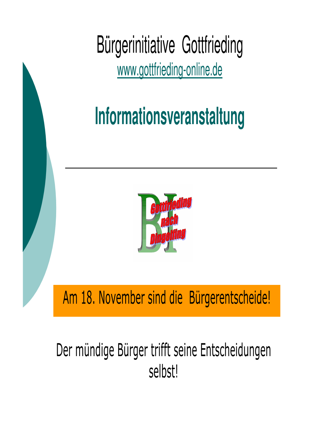 Bürgerinitiative Gottfrieding Informationsveranstaltung