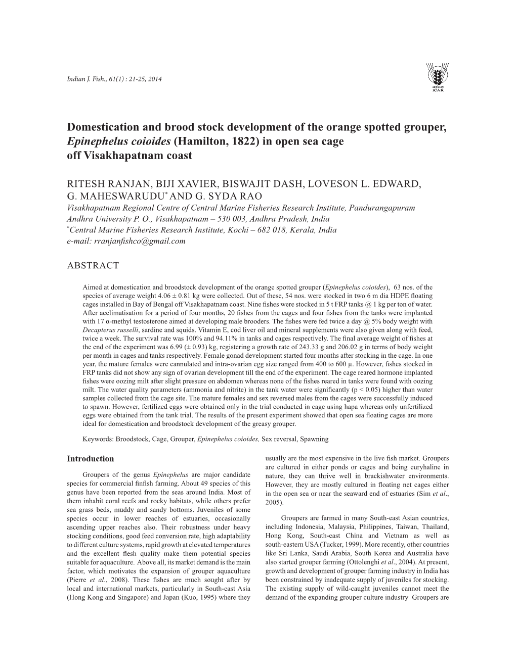 Domestication and Brood Stock Development of the Orange Spotted Grouper, Epinephelus Coioides (Hamilton, 1822) in Open Sea Cage Off Visakhapatnam Coast