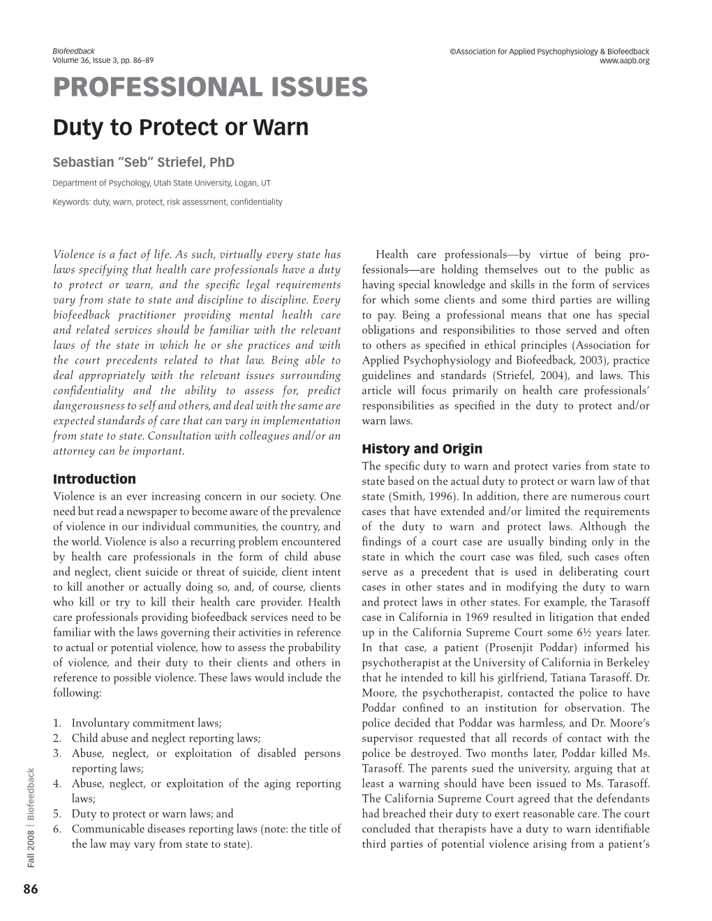 Duty to Protect Or Warn What Those Situations Are (Striefel, 2003, 2004)