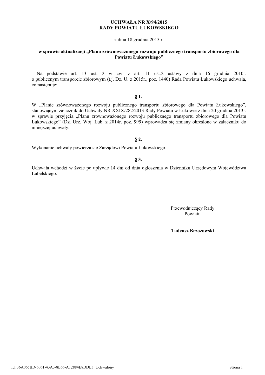 Planu Zrównoważonego Rozwoju Publicznego Transportu Zbiorowego Dla Powiatu Łukowskiego”