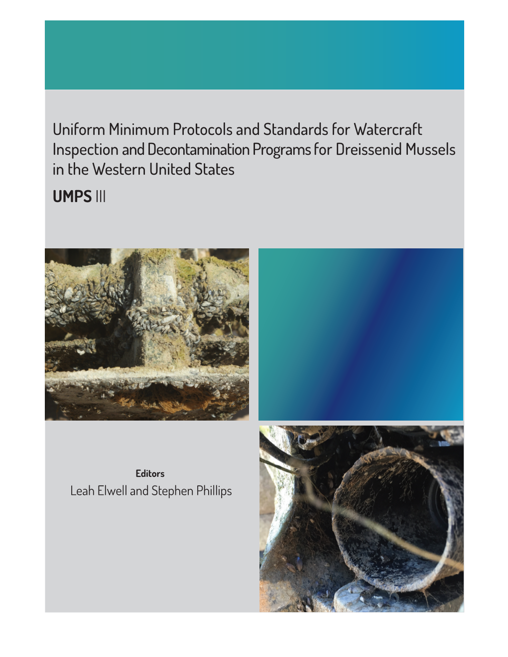 Uniform Minimum Protocols and Standards for Watercraft Inspection and Decontamination Programs for Dreissenid Mussels in the Western United States UMPS III