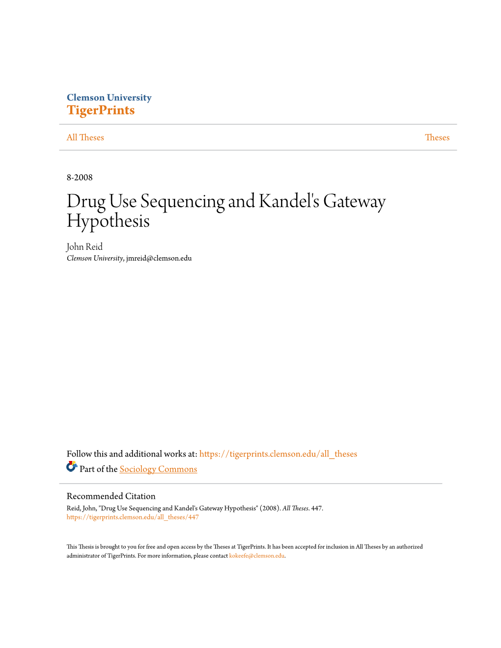Drug Use Sequencing and Kandel's Gateway Hypothesis John Reid Clemson University, Jmreid@Clemson.Edu