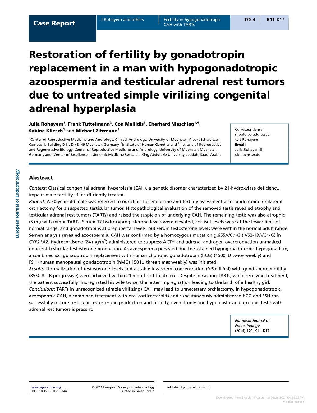 Restoration of Fertility by Gonadotropin Replacement in a Man With