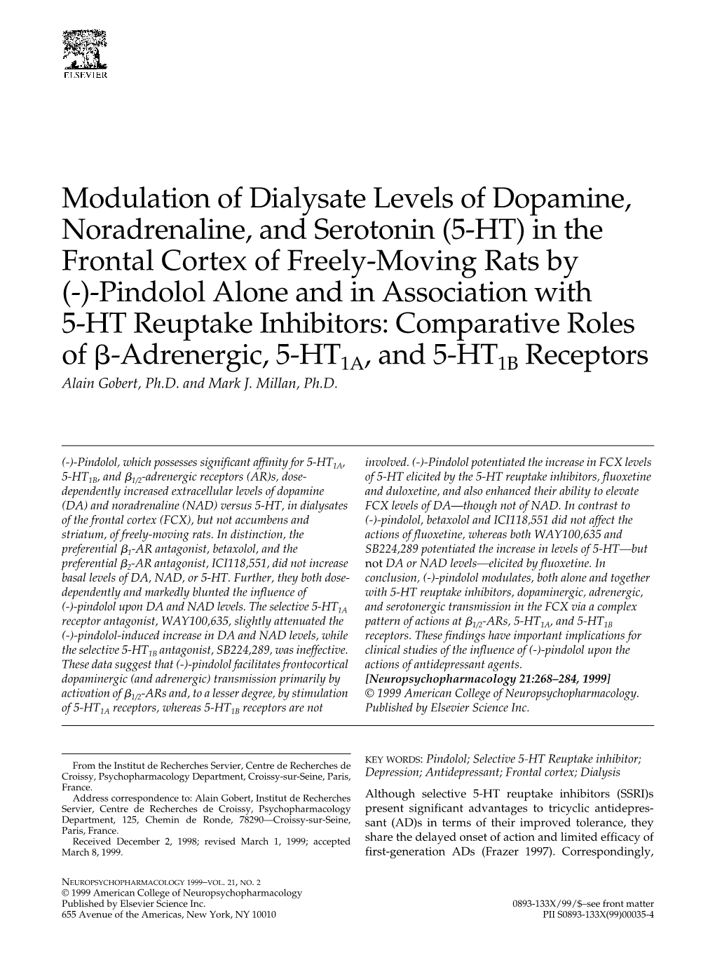 Modulation of Dialysate Levels of Dopamine, Noradrenaline