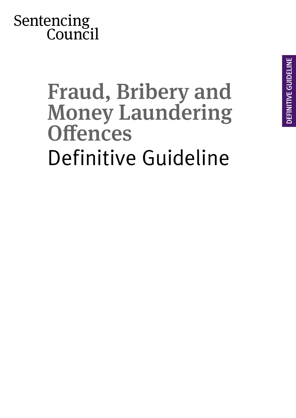 Fraud, Bribery and Money Laundering Offences: Definitive Guideline