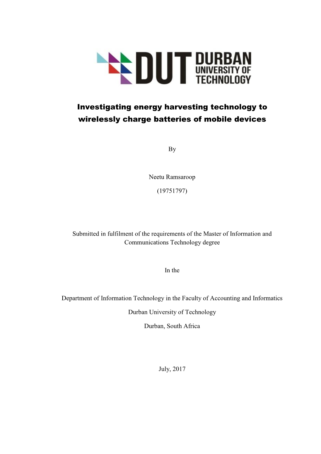 Investigating Energy Harvesting Technology to Wirelessly Charge Batteries of Mobile Devices