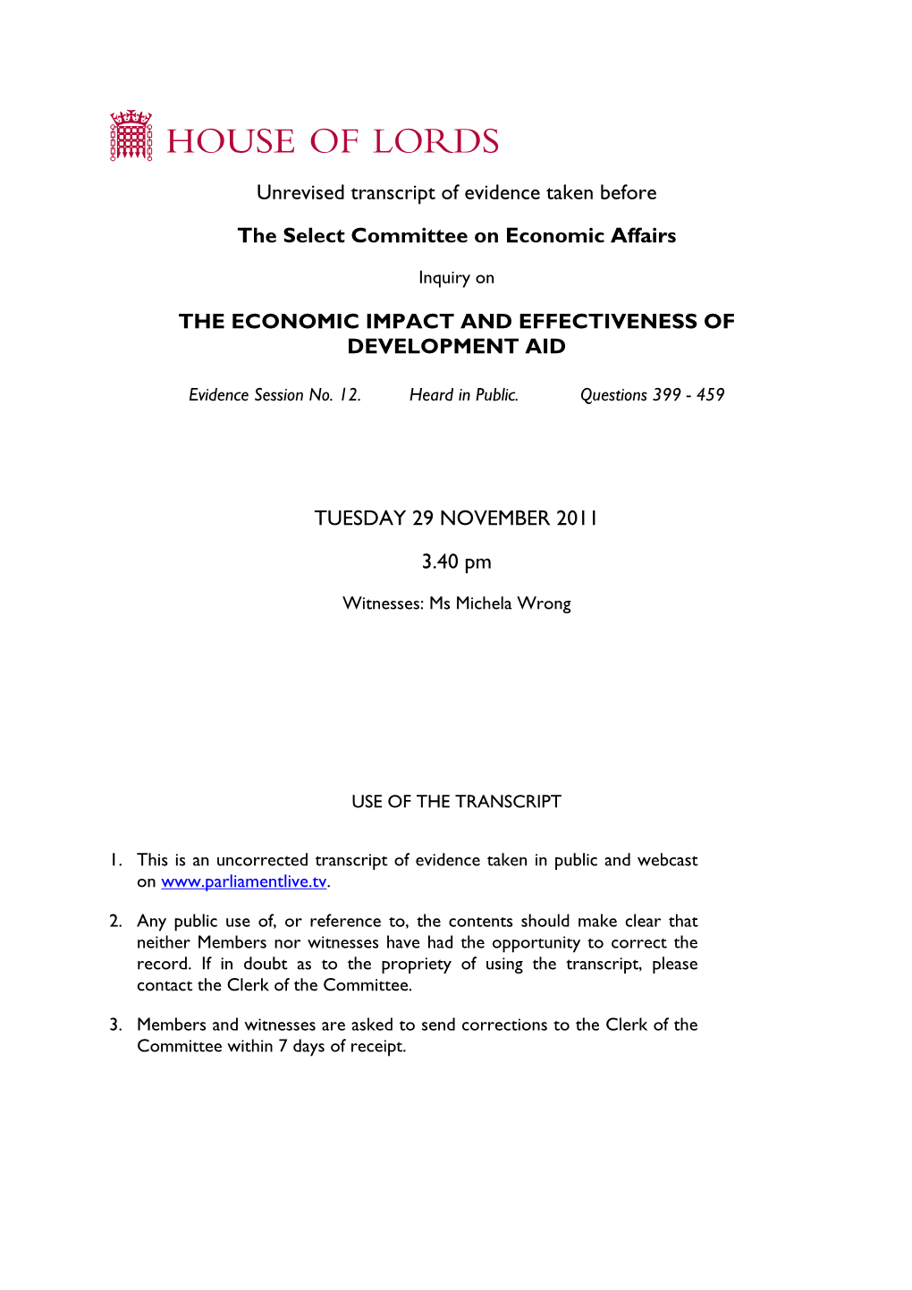 Unrevised Transcript of Evidence Taken Before the Select Committee On