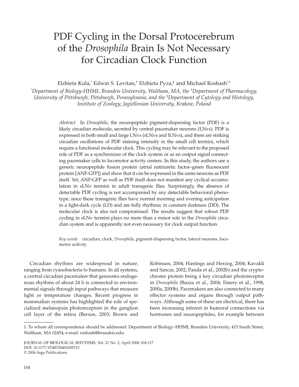 PDF Cycling in the Dorsal Protocerebrum of the Drosophila Brain Is Not Necessary for Circadian Clock Function