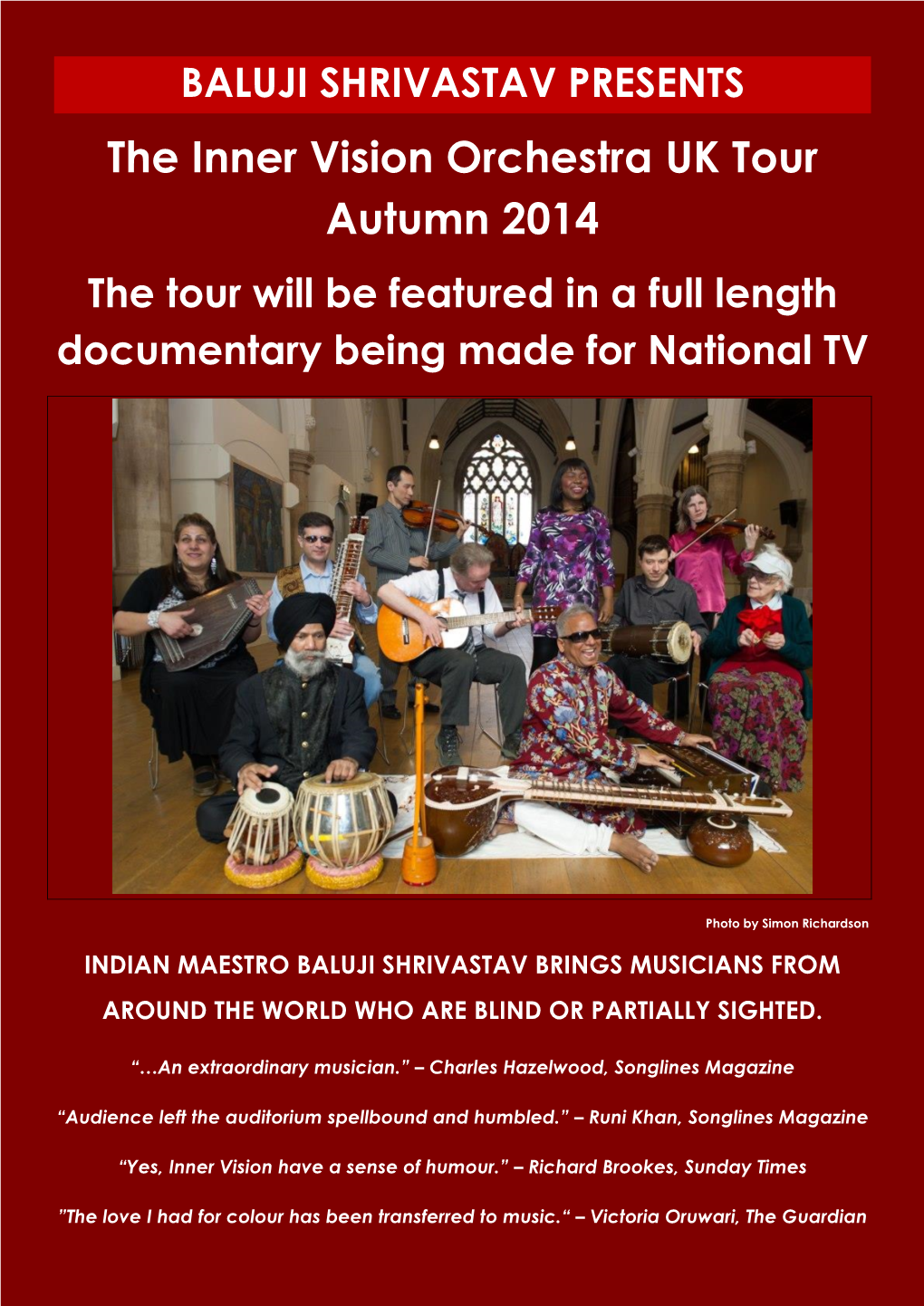 The Inner Vision Orchestra UK Tour Autumn 2014 the Tour Will Be Featured in a Full Length Documentary Being Made for National TV