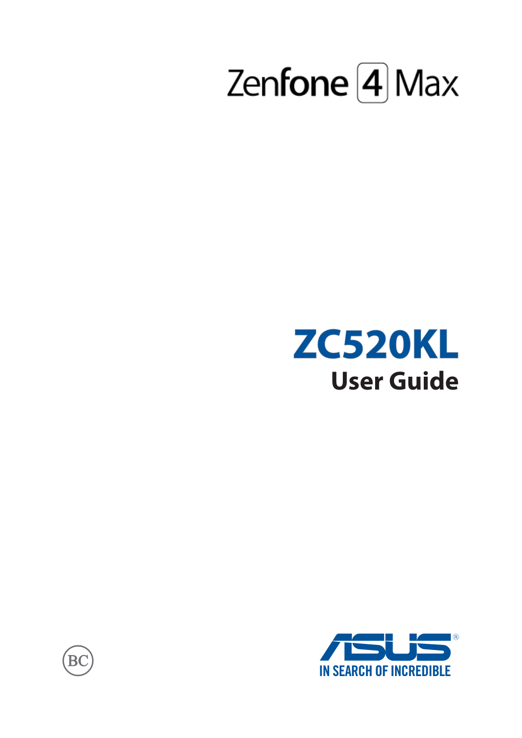 ZC520KL User Guide E12771 August 2017 First Edition