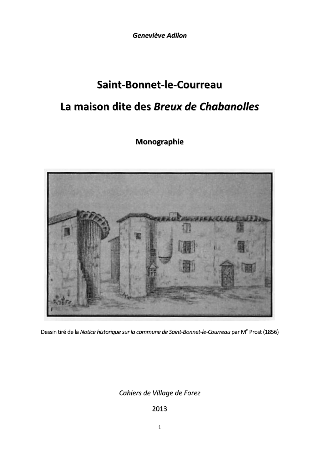 Saint-Bonnet-Le-Courreau La Maison Dite Des Breux De Chabanolles