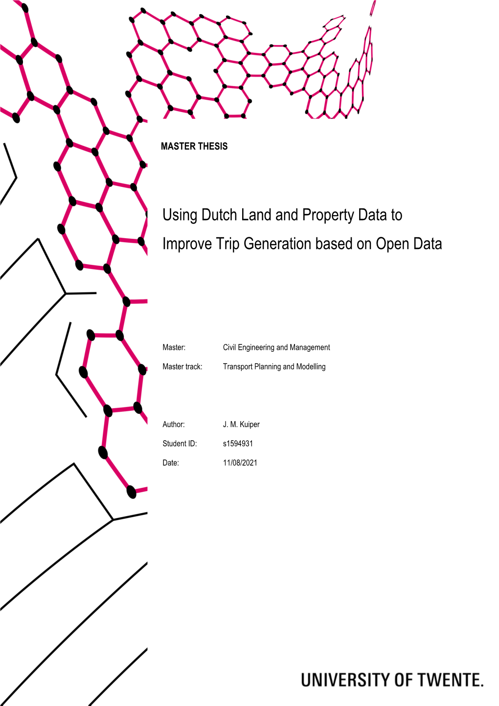 Using Dutch Land and Property Data to Improve Trip Generation Based on Open Data