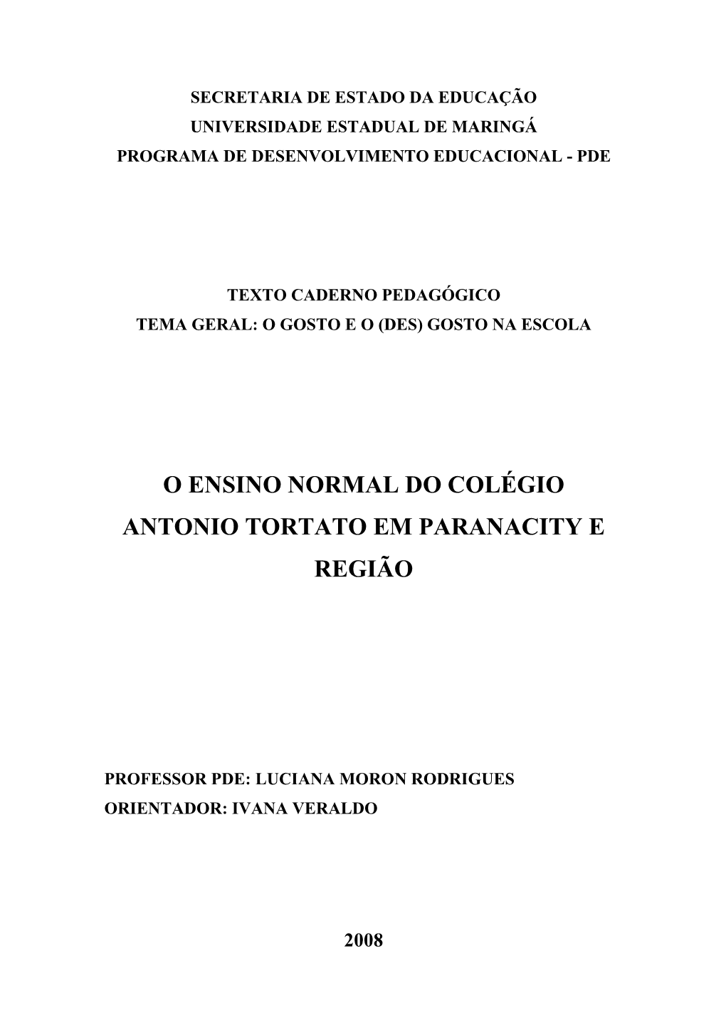 O Ensino Normal Do Colégio Antonio Tortato Em Paranacity E Região