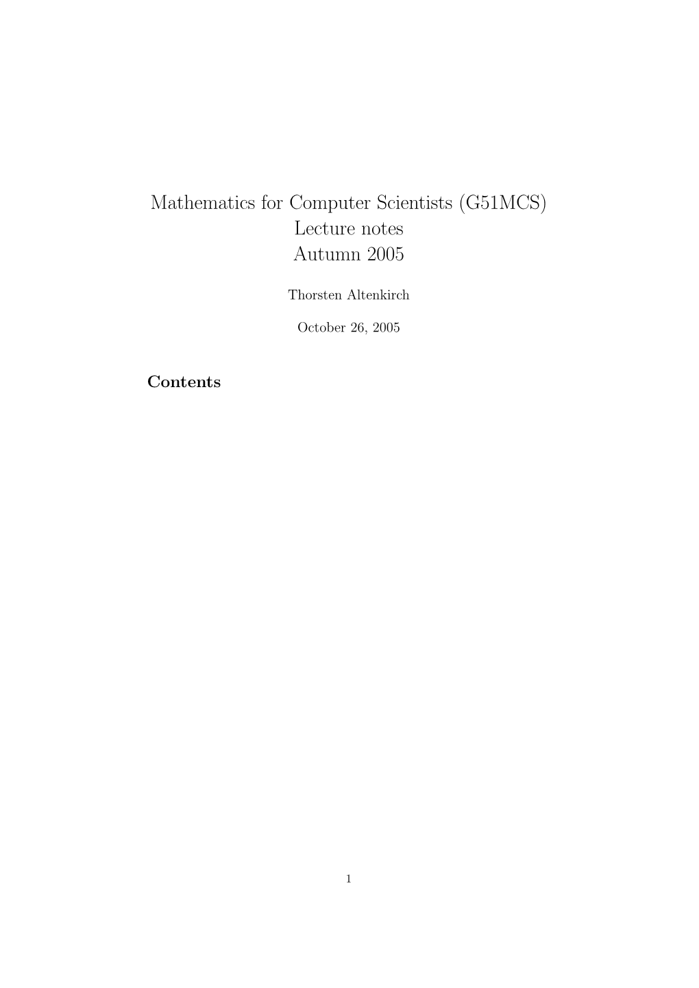 Mathematics for Computer Scientists (G51MCS) Lecture Notes Autumn 2005
