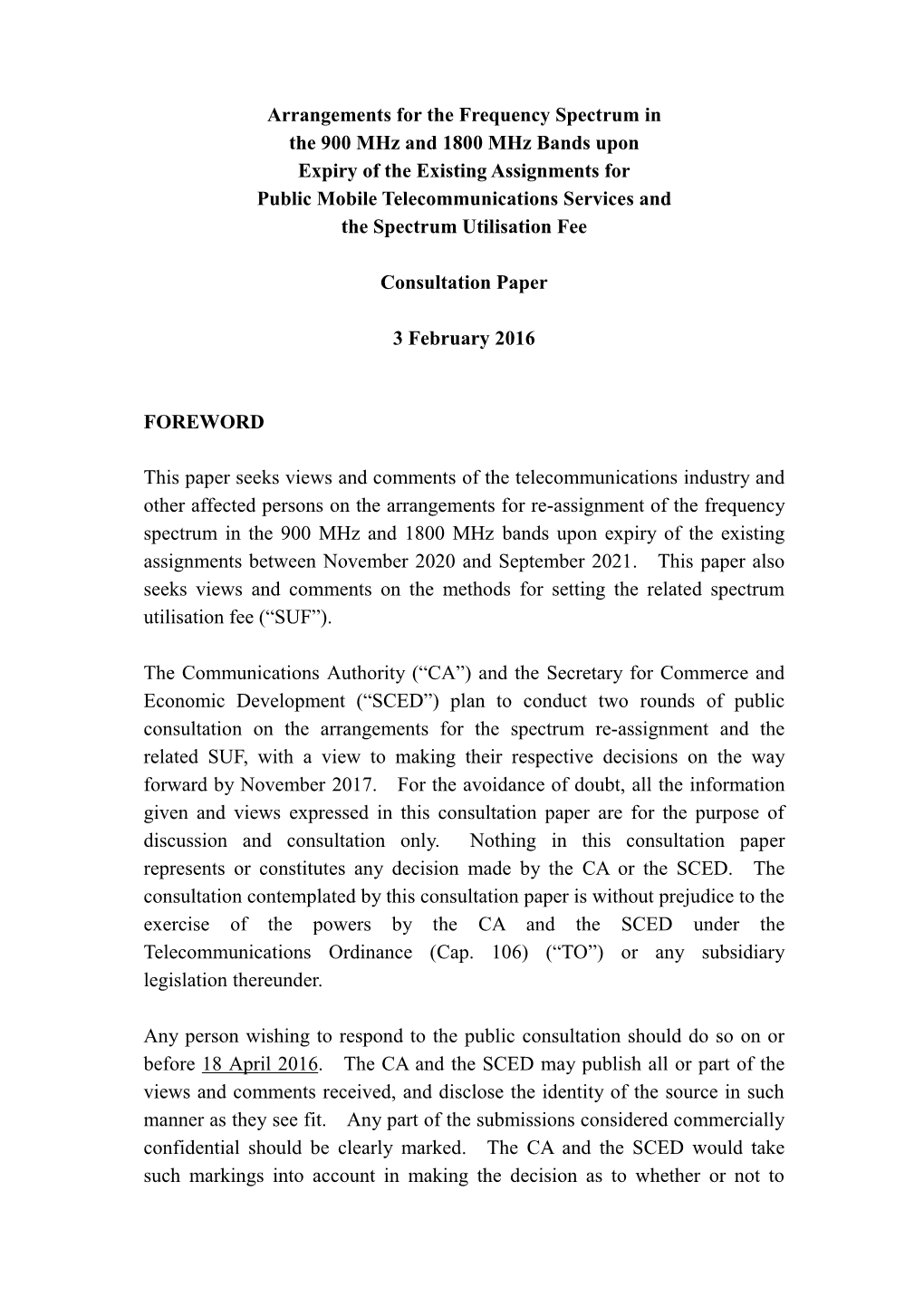 Arrangements for the Frequency Spectrum in the 900 Mhz and 1800