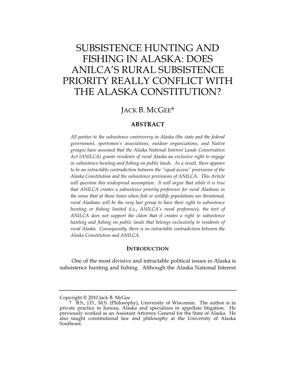 Subsistence Hunting and Fishing in Alaska: Does Anilca’S Rural Subsistence Priority Really Conflict with the Alaska Constitution?