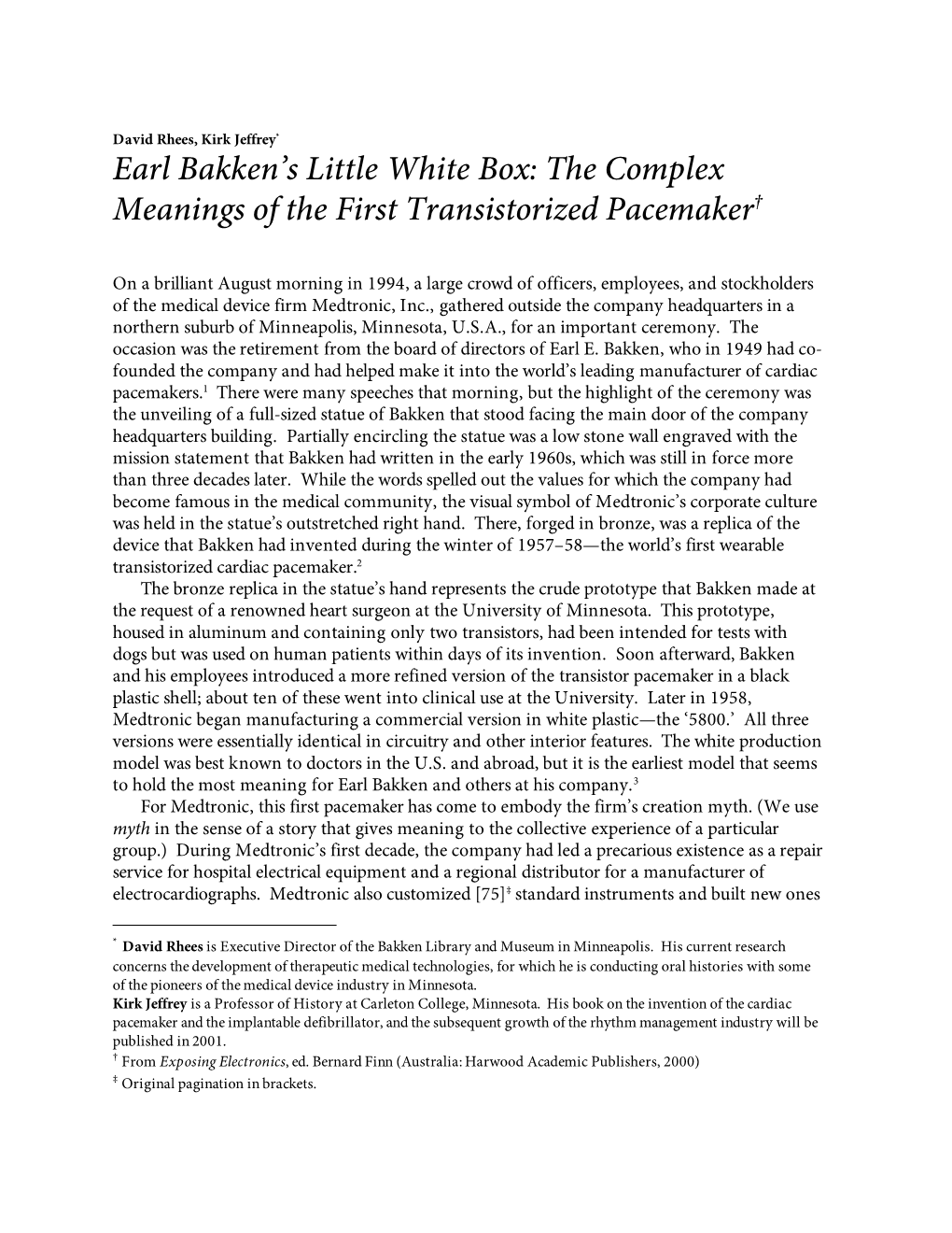 Earl Bakken's Little White Box: the Complex Meanings of the First