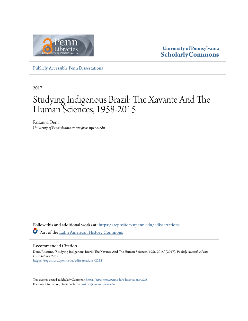 Studying Indigenous Brazil: the Xavante and the Human Sciences, 1958-2015 Rosanna Dent University of Pennsylvania, Rdent@Sas.Upenn.Edu