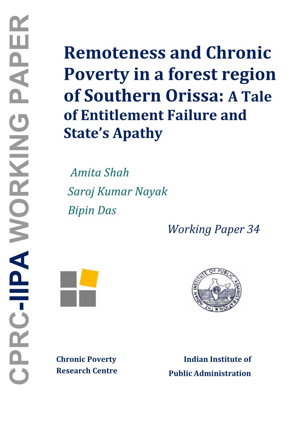 Remoteness and Chronic Poverty in a Forest Region of Southern Orissa: a Tale of Entitlement Failure and State’S Apathy