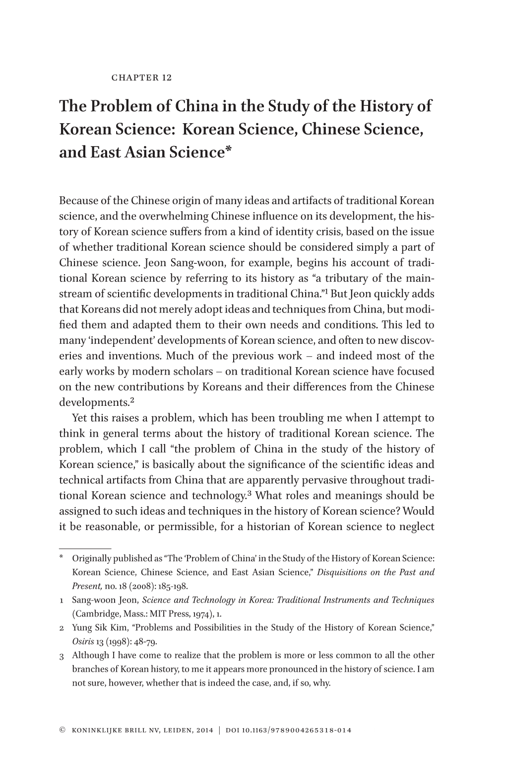 The Problem of China in the Study of the History of Korean Science: Korean Science, Chinese Science, and East Asian Science*