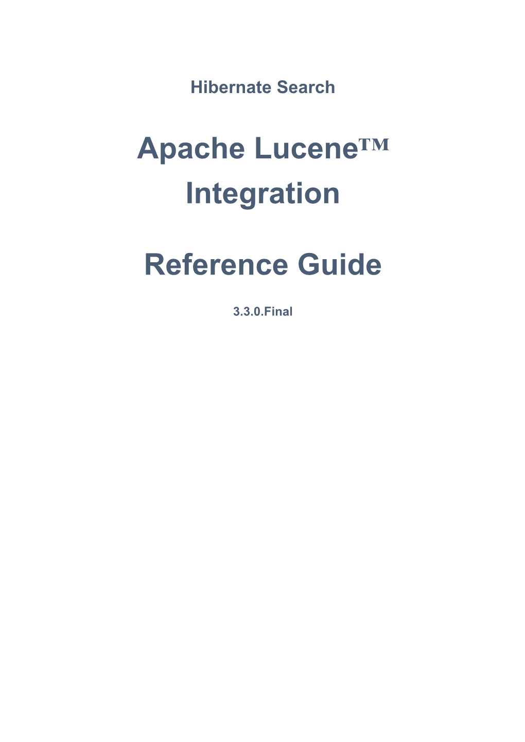 Apache Lucene™ Integration Reference Guide