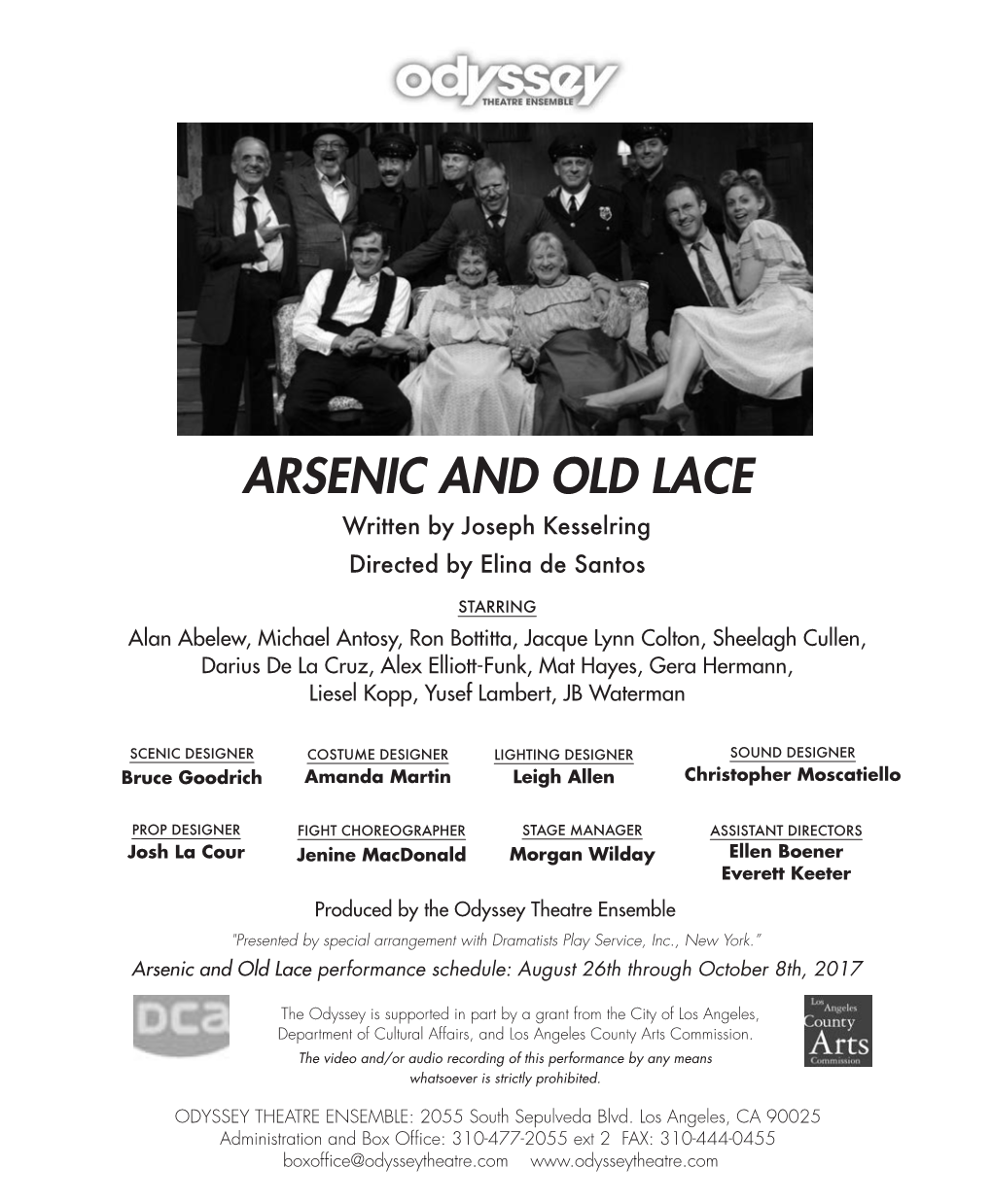 ARSENIC and OLD LACE Written by Joseph Kesselring Directed by Elina De Santos