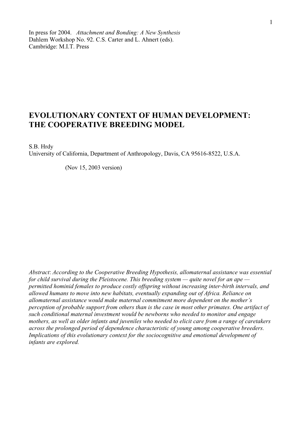 Evolutionary Context of Human Development: the Cooperative Breeding Model