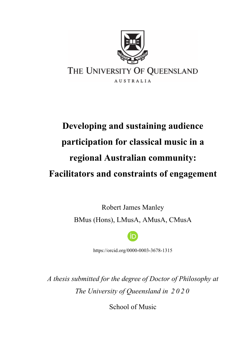 Developing and Sustaining Audience Participation for Classical Music in a Regional Australian Community: Facilitators and Constraints of Engagement