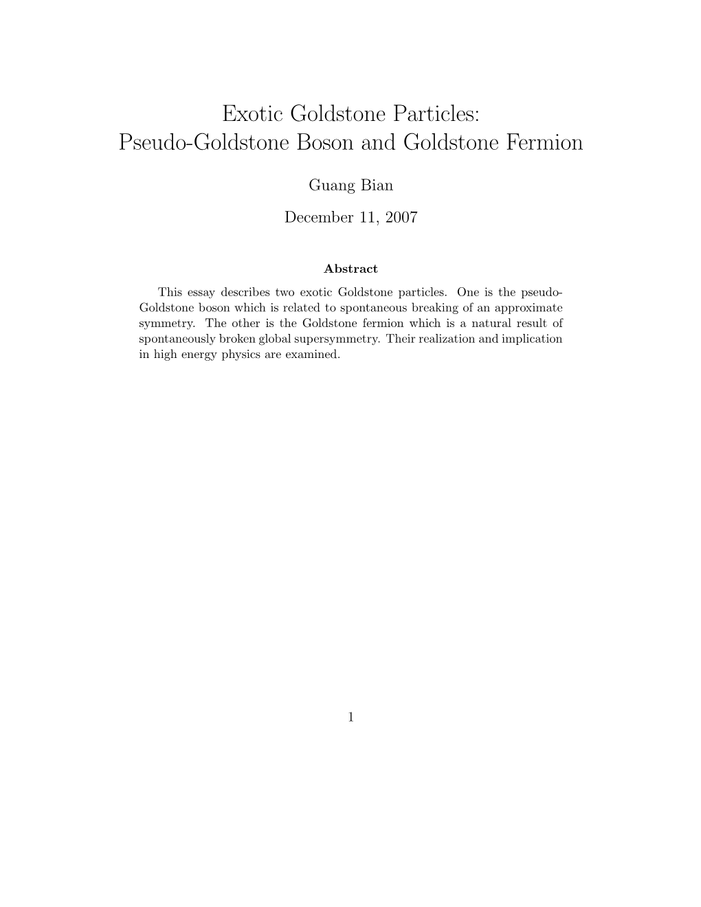 Exotic Goldstone Particles: Pseudo-Goldstone Boson and Goldstone Fermion