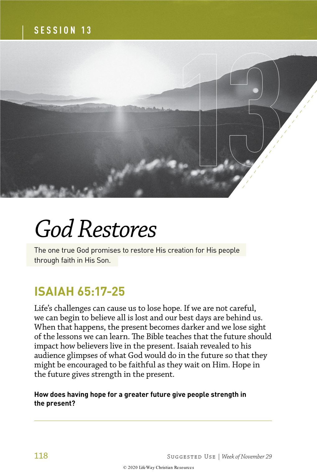 God Restores the One True God Promises to Restore His Creation for His People Through Faith in His Son