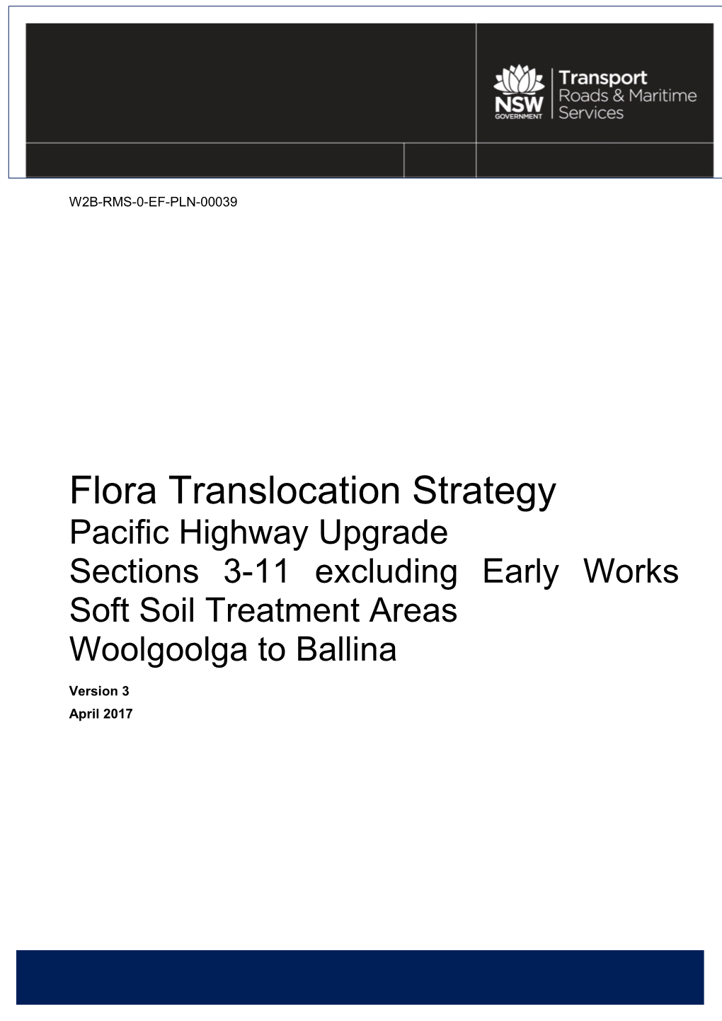 Flora Translocation Strategy Pacific Highway Upgrade Sections 3-11 Excluding Early Works Soft Soil Treatment Areas Woolgoolga to Ballina