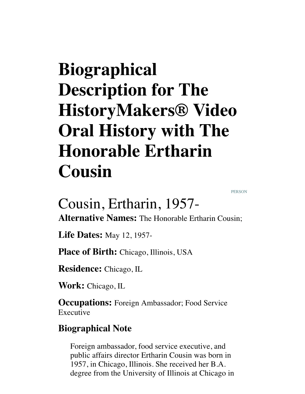 Biographical Description for the Historymakers® Video Oral History with the Honorable Ertharin Cousin