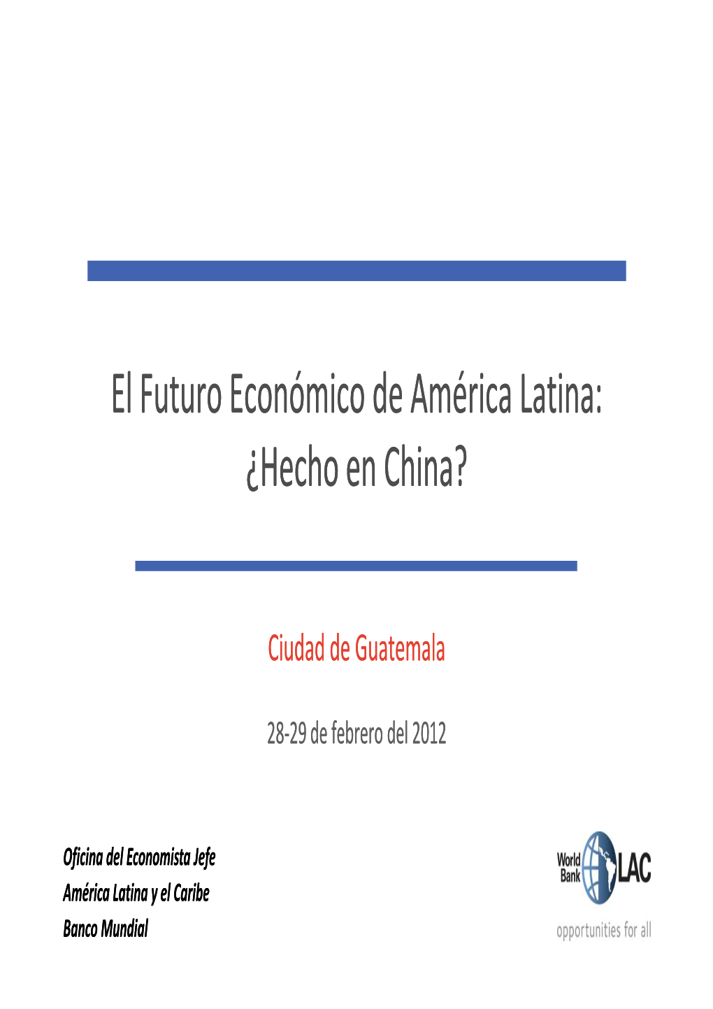 El Futuro Económico De América Latina: ¿Hecho En China?