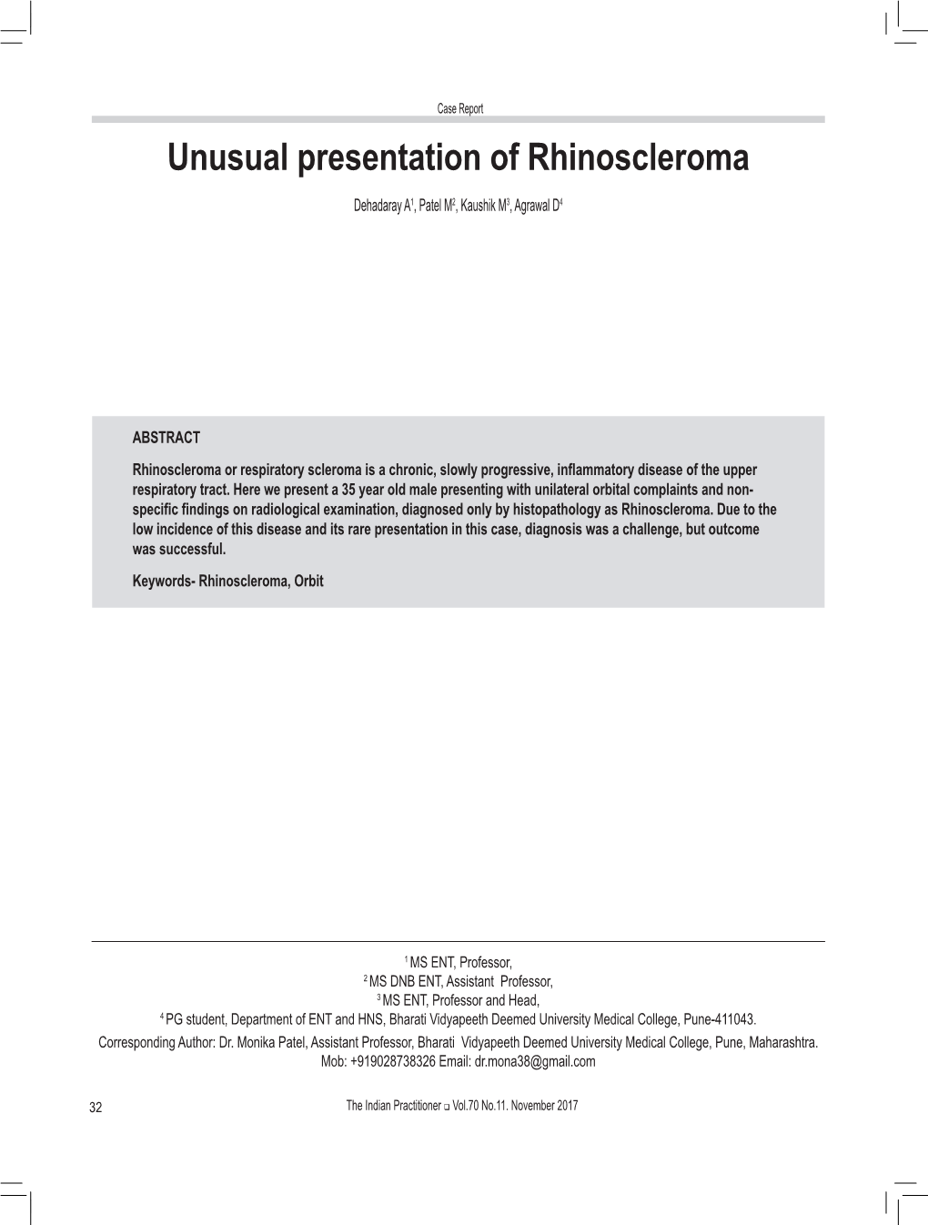 Unusual Presentation of Rhinoscleroma Dehadaray A1, Patel M2, Kaushik M3, Agrawal D4