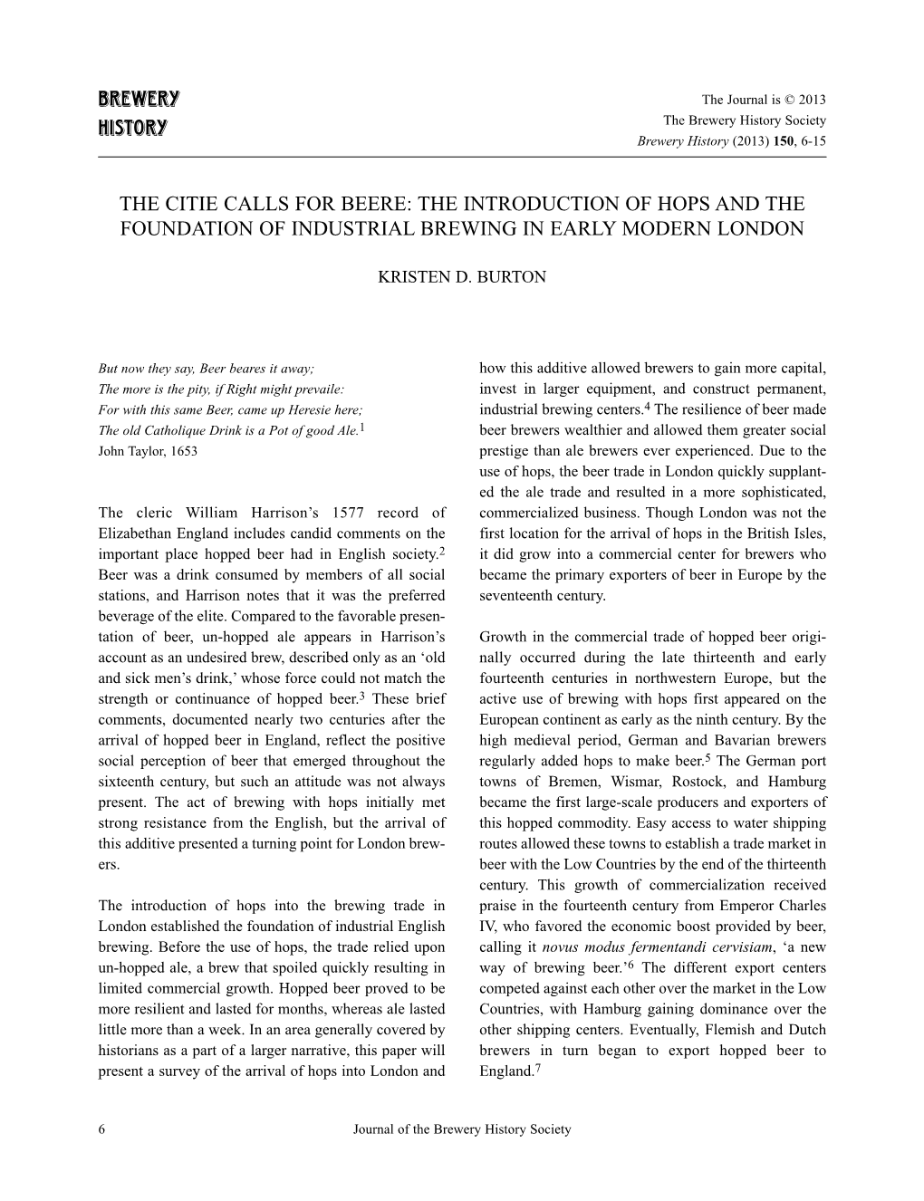 The Citie Calls for Beere: the Introduction of Hops and the Foundation of Industrial Brewing in Early Modern London
