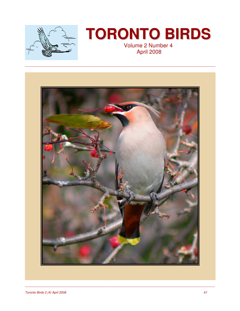 Toronto Birds 2 (4) April 2008 61 TORONTO BIRDS – the Journal of Record of the Birds of the Greater Toronto Area (GTA)