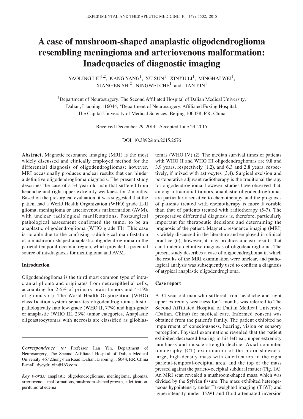 A Case of Mushroom‑Shaped Anaplastic Oligodendroglioma Resembling Meningioma and Arteriovenous Malformation: Inadequacies of Diagnostic Imaging