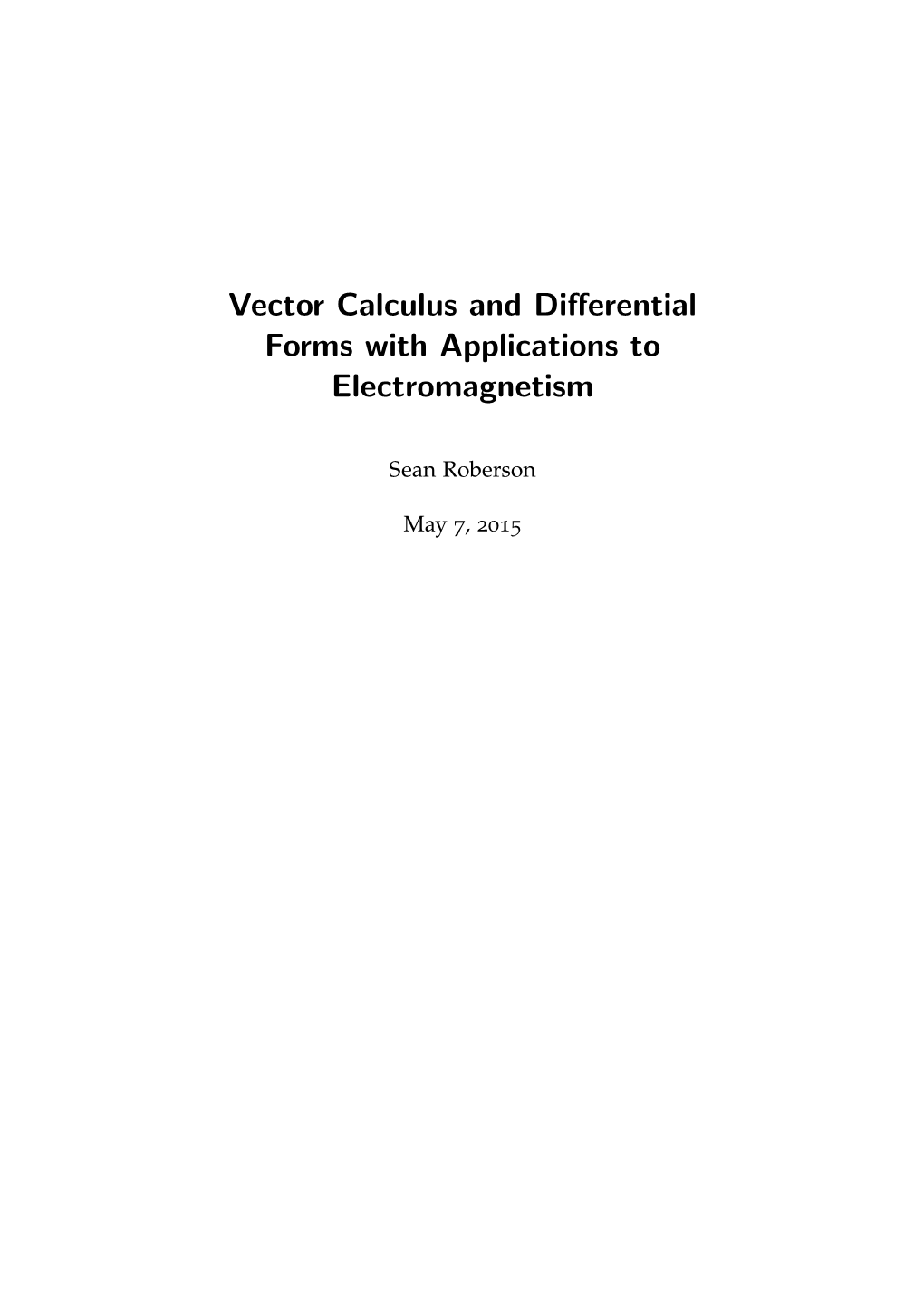 Vector Calculus and Differential Forms with Applications To