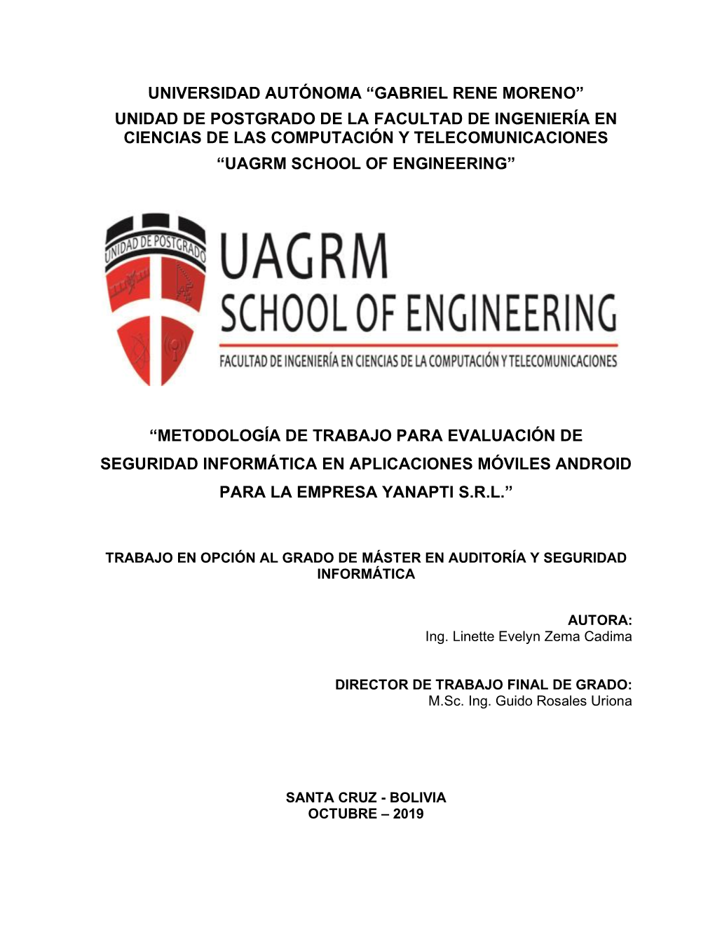 Gabriel Rene Moreno” Unidad De Postgrado De La Facultad De Ingeniería En Ciencias De Las Computación Y Telecomunicaciones “Uagrm School of Engineering”