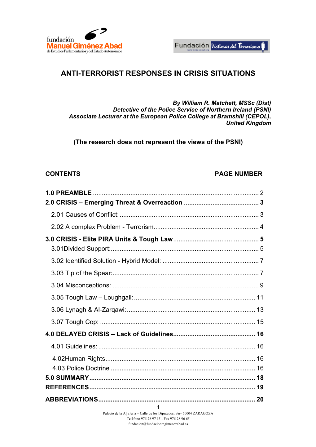 Anti-Terrorist Responses in Crisis Situations