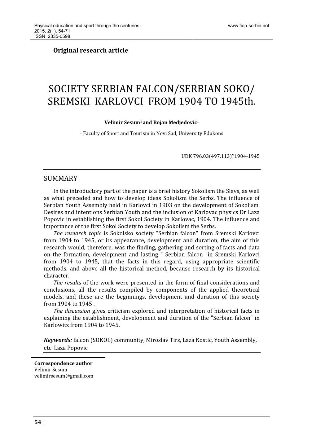 SOCIETY SERBIAN FALCON/SERBIAN SOKO/ SREMSKI KARLOVCI from 1904 to 1945Th